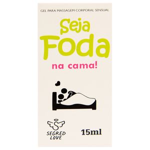 Seja Foda Na Cama Adstringente 15ml Segred Love