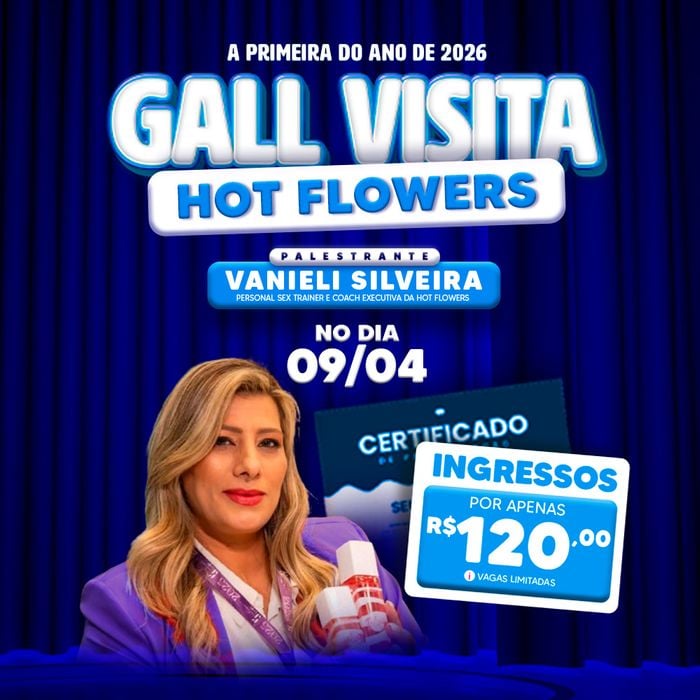 Gall Visita Hot Flowers Edição Especial 2026 Dia 09/04