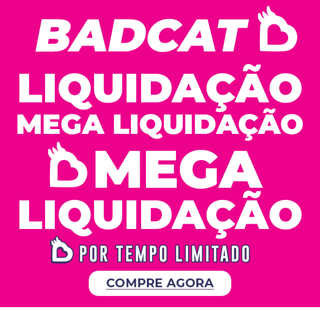 Mega Liquida Badcat - aproveite nossos descontos!
