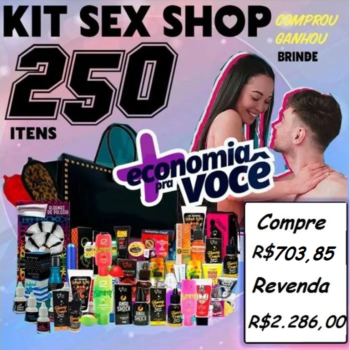 KIT SEX SHOP ATACADO MEGA LUCRO ( (250 ITENS) JEITO SEXY