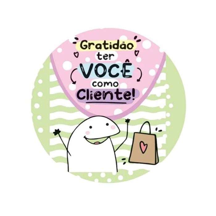 35 Adesivos Gratidão Ter Você Como Cliente (4x4cm)