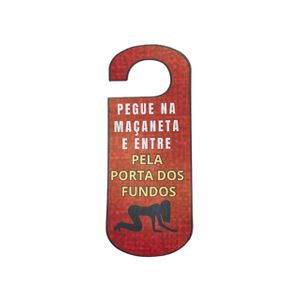 Aviso de Porta - Pegue na Maçaneta e Entre Pela Porta dos Fundos
