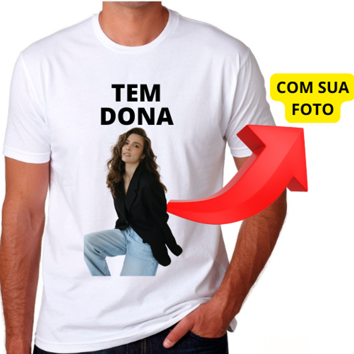 Camiseta Personalizada Tem Dona